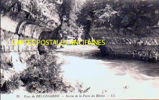 Cartes postales anciennes > CARTES POSTALES > carte postale ancienne > cartes-postales-ancienne.com Auvergne rhone alpes Bellegarde Sur Valserine