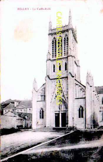 Cartes postales anciennes > CARTES POSTALES > carte postale ancienne > cartes-postales-ancienne.com Auvergne rhone alpes Belley