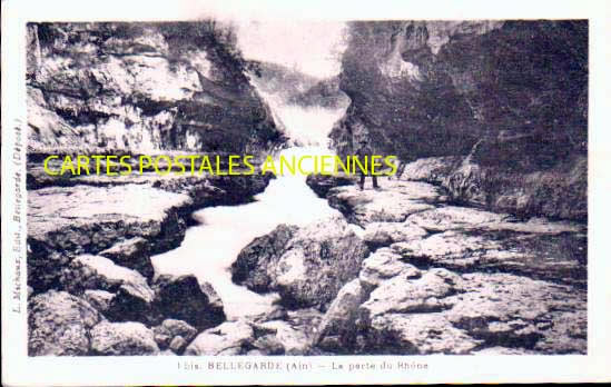 Cartes postales anciennes > CARTES POSTALES > carte postale ancienne > cartes-postales-ancienne.com Auvergne rhone alpes Ain Bellegarde Sur Valserine