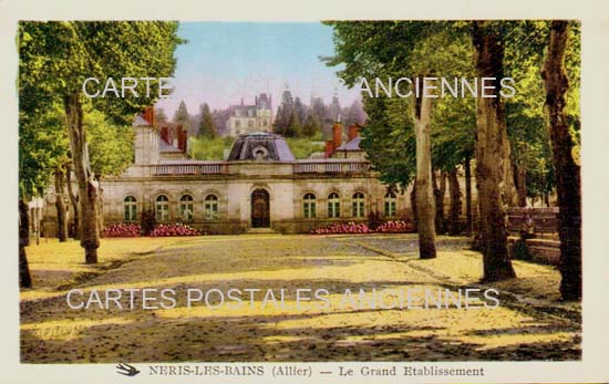 Cartes postales anciennes > CARTES POSTALES > carte postale ancienne > cartes-postales-ancienne.com Auvergne rhone alpes Allier Neris Les Bains