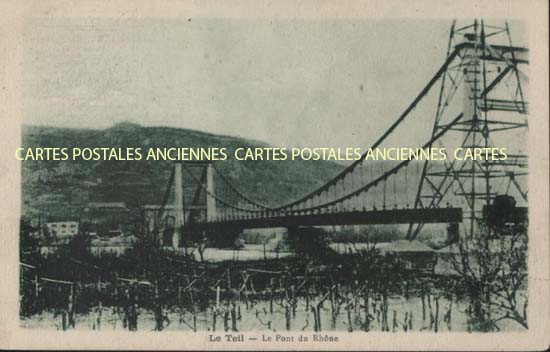 Cartes postales anciennes > CARTES POSTALES > carte postale ancienne > cartes-postales-ancienne.com Auvergne rhone alpes Ardeche Le Teil