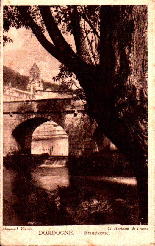 Cartes postales anciennes > CARTES POSTALES > carte postale ancienne > cartes-postales-ancienne.com Nouvelle aquitaine Brantome