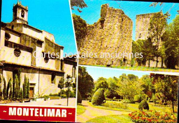 Cartes postales anciennes > CARTES POSTALES > carte postale ancienne > cartes-postales-ancienne.com Auvergne rhone alpes Drome Montelimar