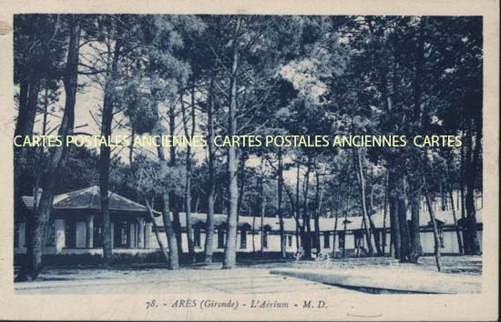 Cartes postales anciennes > CARTES POSTALES > carte postale ancienne > cartes-postales-ancienne.com Nouvelle aquitaine Gironde Ares