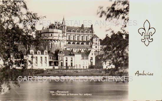 Cartes postales anciennes > CARTES POSTALES > carte postale ancienne > cartes-postales-ancienne.com Indre et loire 37 Amboise