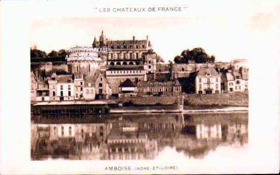 Cartes postales anciennes > CARTES POSTALES > carte postale ancienne > cartes-postales-ancienne.com Indre et loire  Amboise
