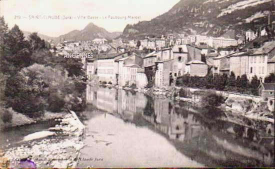 Cartes postales anciennes > CARTES POSTALES > carte postale ancienne > cartes-postales-ancienne.com Bourgogne franche comte Jura Saint Claude