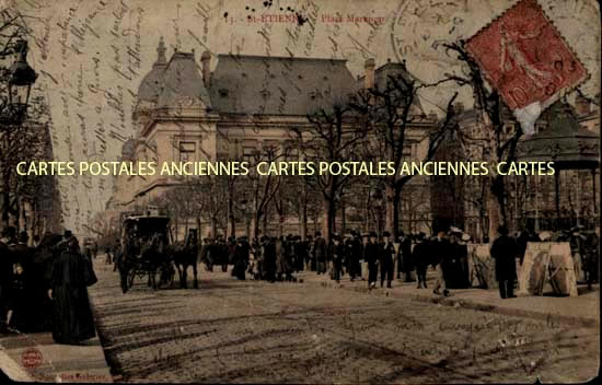 Cartes postales anciennes > CARTES POSTALES > carte postale ancienne > cartes-postales-ancienne.com Auvergne rhone alpes Saint Etienne