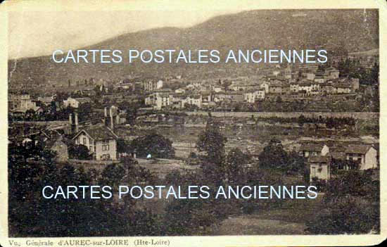 Cartes postales anciennes > CARTES POSTALES > carte postale ancienne > cartes-postales-ancienne.com Auvergne rhone alpes Haute loire Aurec Sur Loire