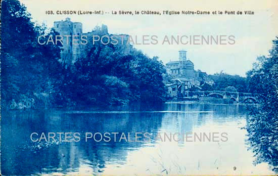 Cartes postales anciennes > CARTES POSTALES > carte postale ancienne > cartes-postales-ancienne.com Loire atlantique  Clisson