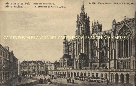 Cartes postales anciennes > CARTES POSTALES > carte postale ancienne > cartes-postales-ancienne.com Grand est Moselle Metz
