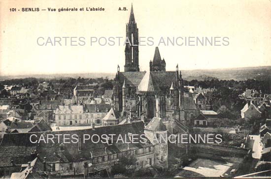 Cartes postales anciennes > CARTES POSTALES > carte postale ancienne > cartes-postales-ancienne.com Hauts de france Oise Senlis