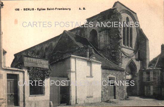 Cartes postales anciennes > CARTES POSTALES > carte postale ancienne > cartes-postales-ancienne.com Hauts de france Oise Senlis