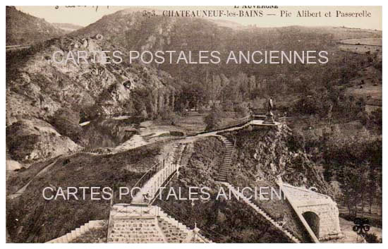 Cartes postales anciennes > CARTES POSTALES > carte postale ancienne > cartes-postales-ancienne.com Puy de dome  Chateauneuf Les Bains