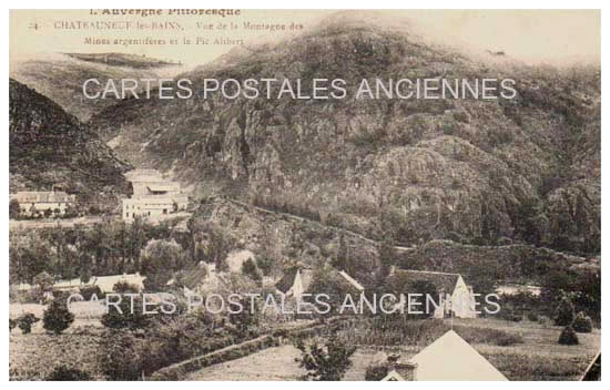 Cartes postales anciennes > CARTES POSTALES > carte postale ancienne > cartes-postales-ancienne.com Auvergne rhone alpes Puy de dome Chateauneuf Les Bains