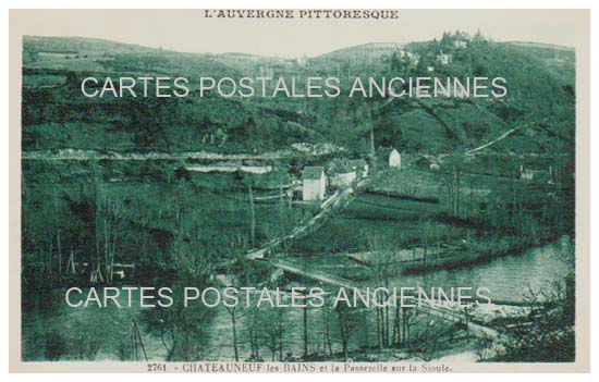 Cartes postales anciennes > CARTES POSTALES > carte postale ancienne > cartes-postales-ancienne.com Puy de dome  Chateauneuf Les Bains