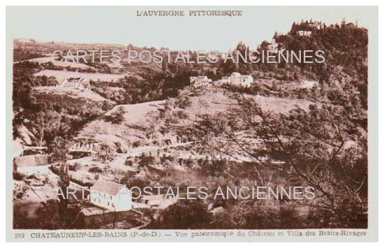 Cartes postales anciennes > CARTES POSTALES > carte postale ancienne > cartes-postales-ancienne.com Auvergne rhone alpes Puy de dome Chateauneuf Les Bains