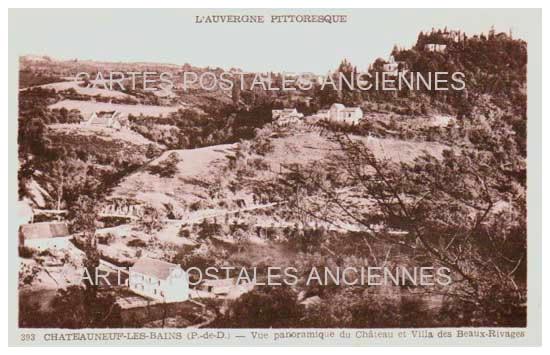 Cartes postales anciennes > CARTES POSTALES > carte postale ancienne > cartes-postales-ancienne.com Puy de dome  Chateauneuf Les Bains