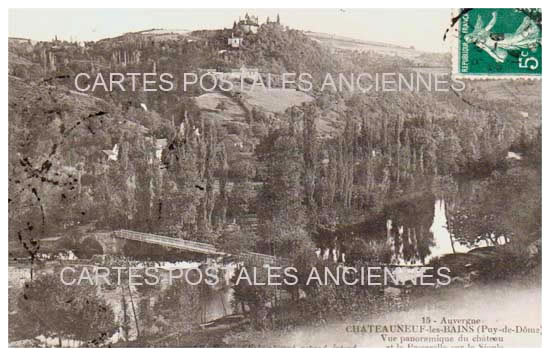 Cartes postales anciennes > CARTES POSTALES > carte postale ancienne > cartes-postales-ancienne.com Auvergne rhone alpes Puy de dome Chateauneuf Les Bains