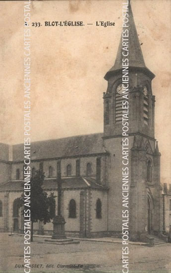 Cartes postales anciennes > CARTES POSTALES > carte postale ancienne > cartes-postales-ancienne.com Auvergne rhone alpes Puy de dome Blot L Eglise