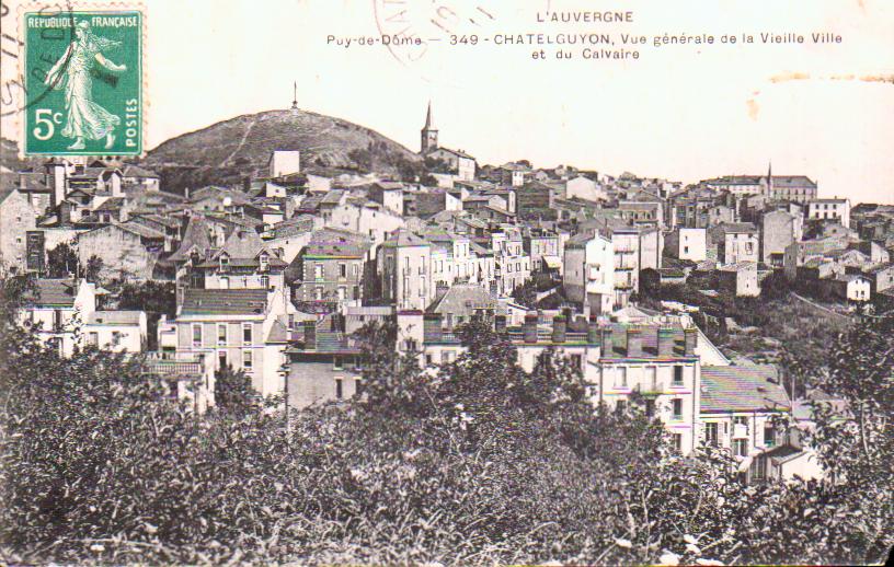 Cartes postales anciennes > CARTES POSTALES > carte postale ancienne > cartes-postales-ancienne.com Auvergne rhone alpes Puy de dome Chatel-Guyon