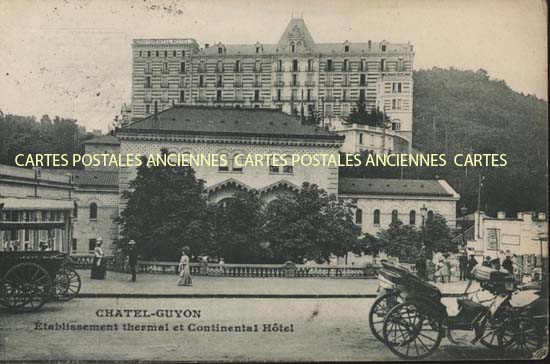 Cartes postales anciennes > CARTES POSTALES > carte postale ancienne > cartes-postales-ancienne.com Auvergne rhone alpes Puy de dome Chatel-Guyon