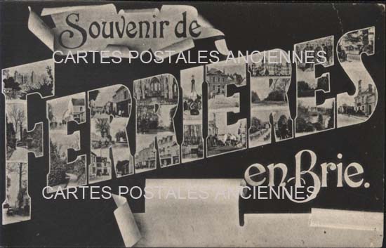 Cartes postales anciennes > CARTES POSTALES > carte postale ancienne > cartes-postales-ancienne.com Ile de france Seine et marne Ferrieres
