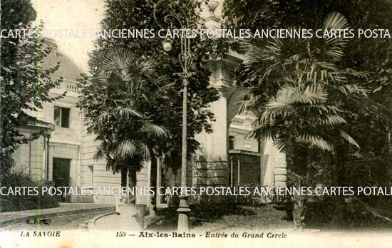 Cartes postales anciennes > CARTES POSTALES > carte postale ancienne > cartes-postales-ancienne.com Auvergne rhone alpes Savoie Aix Les Bains