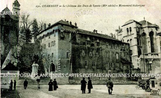 Cartes postales anciennes > CARTES POSTALES > carte postale ancienne > cartes-postales-ancienne.com Auvergne rhone alpes Savoie Chambery