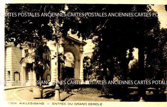Cartes postales anciennes > CARTES POSTALES > carte postale ancienne > cartes-postales-ancienne.com Auvergne rhone alpes Savoie Aix Les Bains