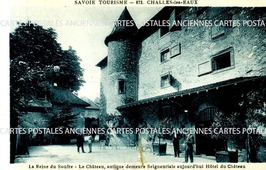 Cartes postales anciennes > CARTES POSTALES > carte postale ancienne > cartes-postales-ancienne.com Auvergne rhone alpes Savoie Challes Les Eaux