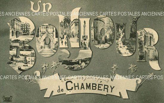 Cartes postales anciennes > CARTES POSTALES > carte postale ancienne > cartes-postales-ancienne.com Auvergne rhone alpes Savoie Chambery
