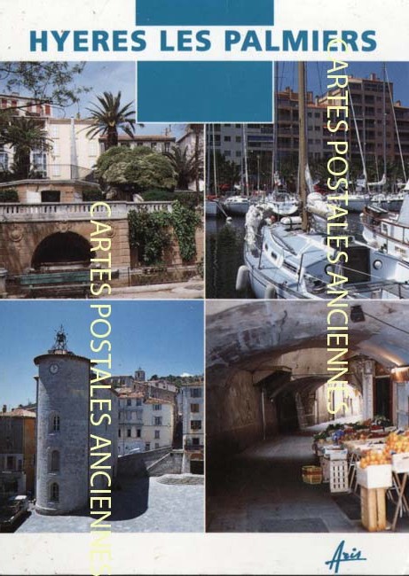 Cartes postales anciennes > CARTES POSTALES > carte postale ancienne > cartes-postales-ancienne.com Provence alpes cote d'azur Hyeres