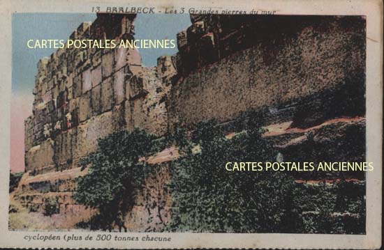 Cartes postales anciennes > CARTES POSTALES > carte postale ancienne > cartes-postales-ancienne.com Liban Baalbek